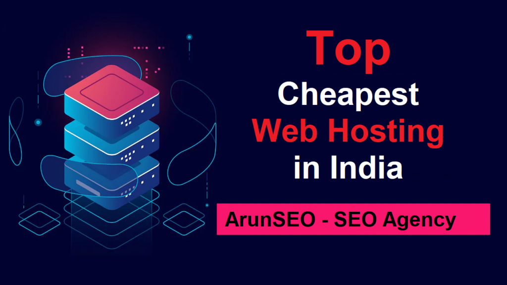 Top Cheapest Web Hosting in India 2022
